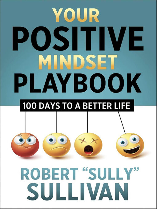 Title details for Your Positive Mindset Playbook by Robert "Sully" Sullivan - Available